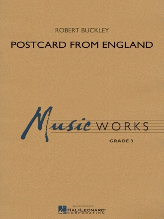 Robert Buckley, Postcard from England Concert Band/Harmonie Partitur + Stimmen