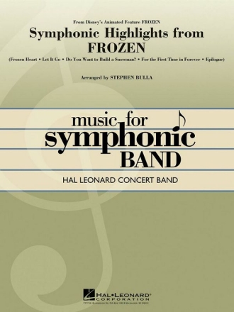 Symphonic Highlights from Frozen Concert Band/Harmonie Partitur