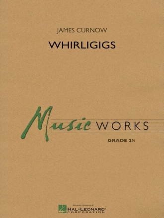 James Curnow, Whirligigs Concert Band/Harmonie Partitur