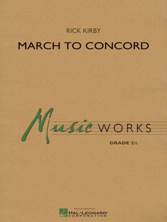 Rick Kirby, March to Concord Concert Band/Harmonie Partitur + Stimmen