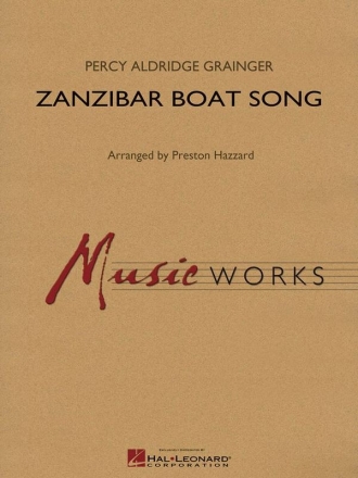 Percy Aldridge Grainger, Zanzibar Boat Song Concert Band Partitur