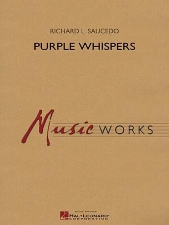 Richard L. Saucedo, Purple Whispers Concert Band Partitur