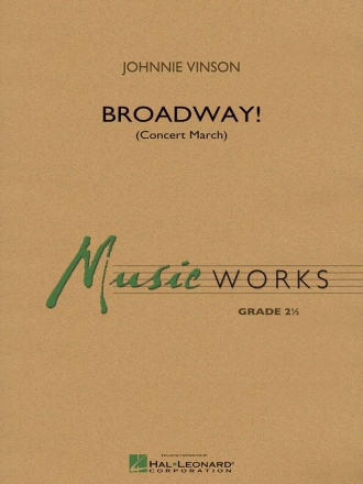 Johnnie Vinson, Broadway! Concert Band Partitur + Stimmen