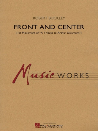 Robert Buckley, Front and Center Concert Band Partitur + Stimmen