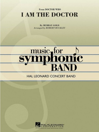 Murray Gold, I Am the Doctor (from Doctor Who) Concert Band/Harmonie Partitur