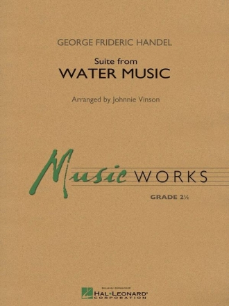 Georg Friedrich Hndel, Suite from Water Music Concert Band Partitur