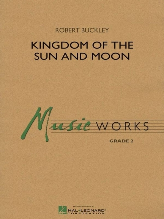 Robert Buckley, Kingdom of the Sun and Moon Concert Band Partitur