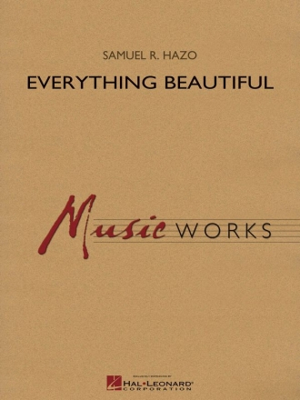 Samuel R. Hazo, Everything Beautiful Concert Band Partitur + Stimmen