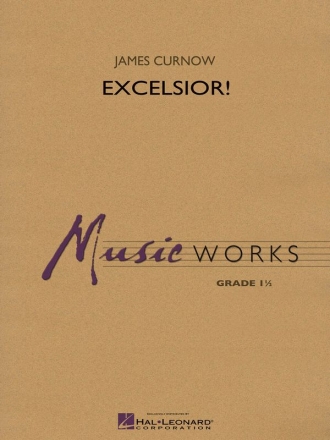 James Curnow, Excelsior! Concert Band/Harmonie Partitur + Stimmen
