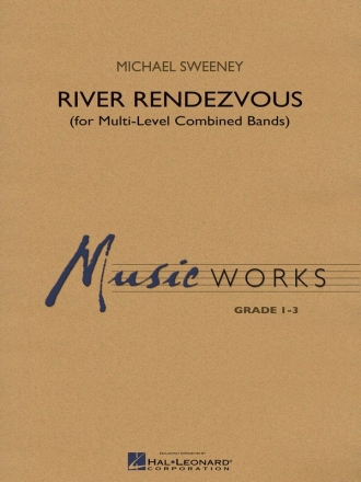 Michael Sweeney, River Rendezvous Concert Band Partitur + Stimmen