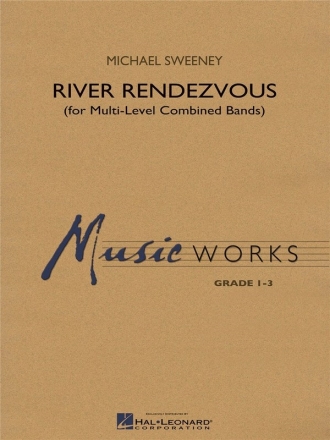 Michael Sweeney, River Rendezvous Concert Band Partitur