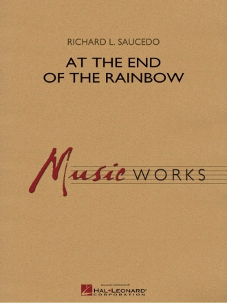 Richard L. Saucedo, At the End of the Rainbow Concert Band Partitur + Stimmen