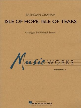 Brendan Graham, Isle of Hope, Isle of Tears Concert Band Partitur