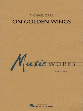 Michael Oare, On Golden Wings Concert Band Partitur