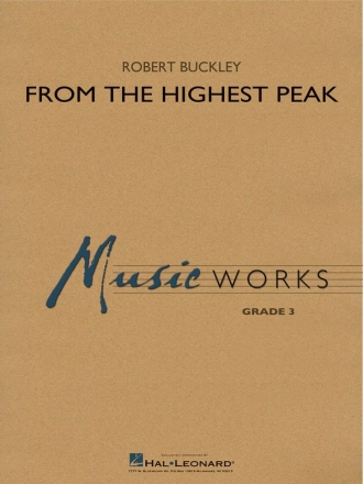 Robert Buckley, From the Highest Peak Concert Band Partitur + Stimmen