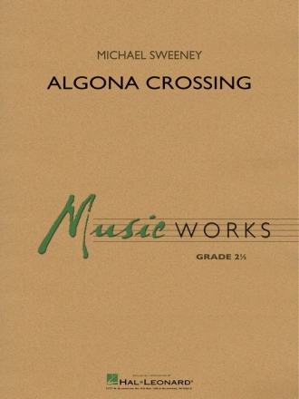Michael Sweeney, Algona Crossing Concert Band Partitur + Stimmen