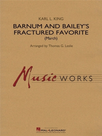 Karl L. King, Barnum and Bailey's Fractured Favorite Concert Band Partitur