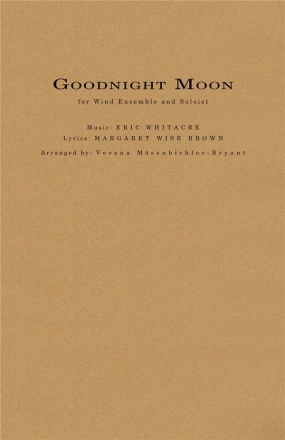 Eric Whitacre, Goodnight Moon Concert Band Partitur