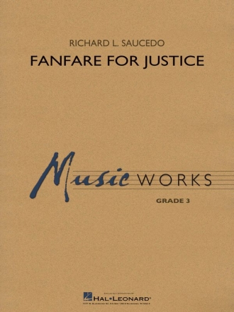 Richard L. Saucedo, Fanfare for Justice Concert Band/Harmonie Partitur + Stimmen