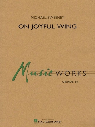 Michael Sweeney, On Joyful Wing Concert Band Partitur