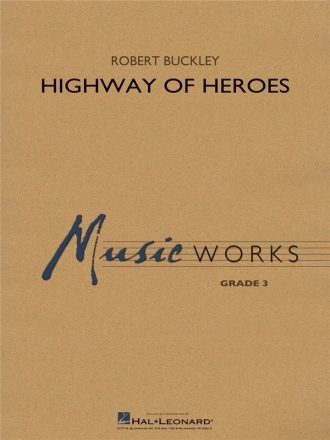 Robert Buckley, Highway of Heroes Concert Band Partitur