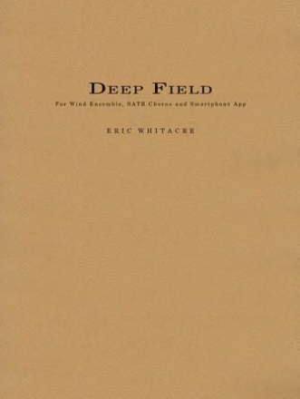 Eric Whitacre, Deep Field Wind Ensemble and Choir Partitur
