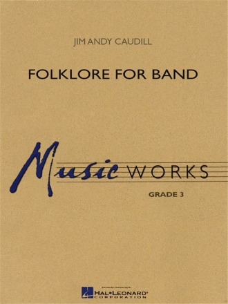Jim Andy Caudill, Folklore for Band Concert Band/Harmonie Partitur