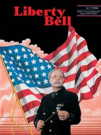 John Philip Sousa, Liberty Bell Concert Band Partitur + Stimmen