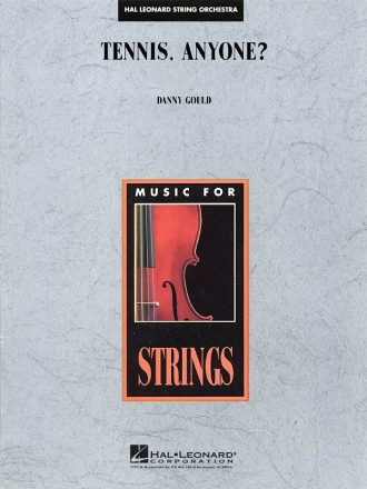 Danny Gould, Tennis, Anyone? Streichorchester Partitur + Stimmen