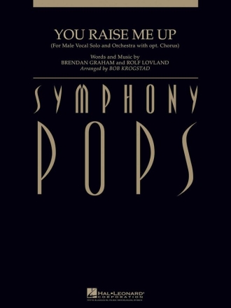 Brendan Graham_Rolf Lovland, You Raise Me Up Male Solo Vocal and Orchestra, opt. Choir Partitur + Stimmen