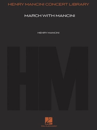 Henry Mancini, March with Mancini Concert Band Partitur