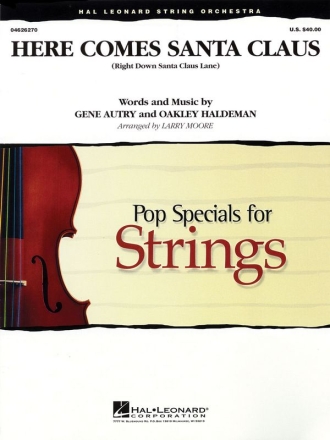 Gene Autry_Oakley Haldeman, Here Comes Santa Claus Streichensemble Partitur + Stimmen