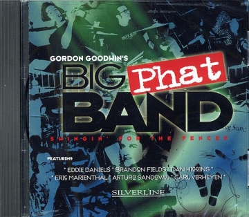Gordon Goodwin, Gordon Goodwin's Big Phat Band Big Band CD
