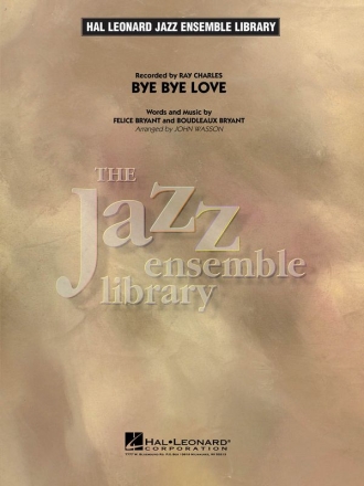 Boudleaux Bryant_Felice Bryant, Bye Bye Love Big Band Partitur + Stimmen