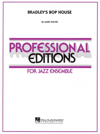 Mark Taylor, Bradley's Bop House Big Band Partitur + Stimmen