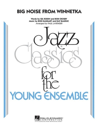 Bob Haggart_Ray Bauduc, Big Noise from Winnetka Jazz Ensemble Partitur + Stimmen