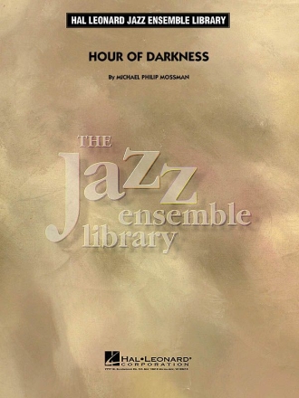 Michael Philip Mossman, Hour of Darkness Big Band Partitur + Stimmen