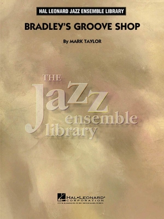 Mark Taylor, Bradley'S Groove Shop Big Band Partitur + Stimmen