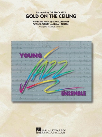 Brian Burton_Dan Auerbach_Patrick Carney, Gold on the Ceiling Jazz Ensemble Partitur + Stimmen