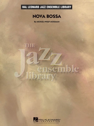 Michael Philip Mossman, Nova Bossa Big Band Partitur + Stimmen