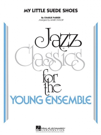 Charlie Parker, My Little Suede Shoes Jazz Ensemble Partitur