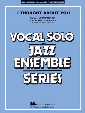Jimmy Van Heusen, I Thought About You (Key: Bb) Vocal Solo and Jazz Ensemble Partitur