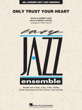 Benny Carter_Sammy Cahn, Only Trust Your Heart Jazz Ensemble Partitur + Stimmen