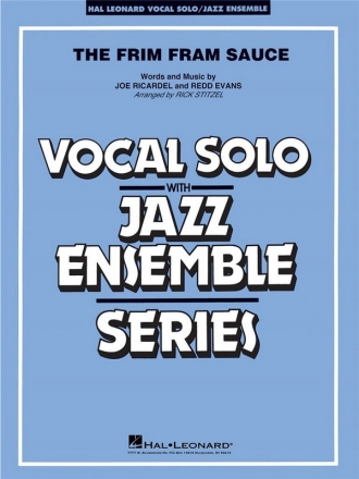 Joe Ricardel, The Frim Fram Sauce (Key: F) Vocal Solo or Tenor Sax Feature and Jazz Ensemble Partitur