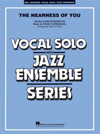 Hoagy Carmichael_Ned Washington, The Nearness of You (Key: C) Vocal Solo and Jazz Ensemble Partitur