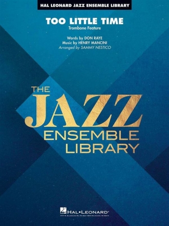 Too Little Time (Solo Trombone Feature) Trombone and Jazz Ensemble Partitur + Stimmen