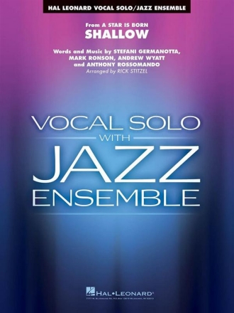 Shallow (from A Star Is Born) for vocal solo and jazz ensemble score and parts