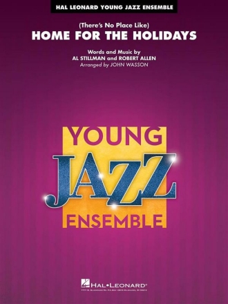 Al Stillman_Robert Allen, (There's No Place Like) Home for the Holiday Jazz Ensemble Partitur + Stimmen