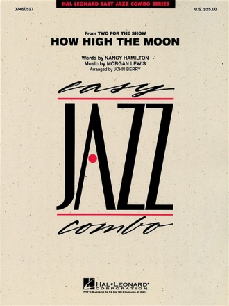 Morgan Lewis, How High The Moon 4-Part Wind Instruments and Rhythm Section [Jazz Ensemble] Partitur
