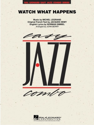 Michel Legrand_Norman Gimbel, Whatch What Happens 4-Part Wind Instruments and Rhythm Section [Jazz Ensemble] Partitur + Stimmen